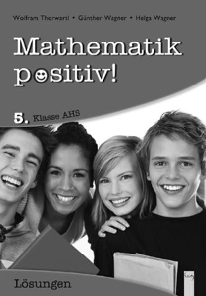 Mathematik positiv! 5. Klasse AHS, Lösungen