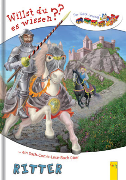 LESEZUG/Willst du es wissen? Ein Sach-Comic-Lese-Buch über Ritter