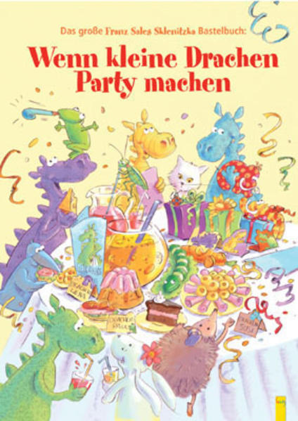 Wenn kleine Drachen Party machen - Bastelbuch