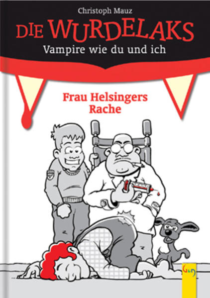 Wurdelaks: Frau Helsingers Rache