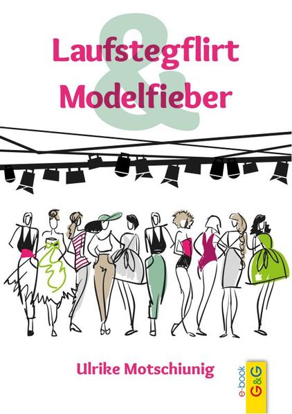 Laufstegflirt & Modelfieber