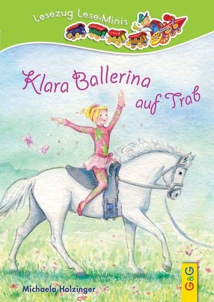 LESEZUG/ Lese-Minis: Klara Ballerina auf Trab
