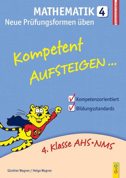 Kompetent Aufsteigen Mathematik 4 - Neue Prüfungsformen üben