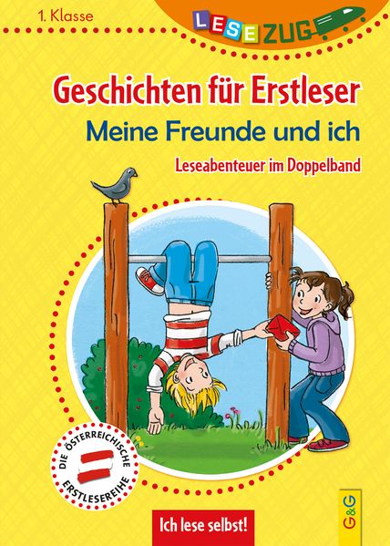 LESEZUG DOPPELBAND/1. Klasse: Geschichten für Erstleser. Meine Freunde und ich