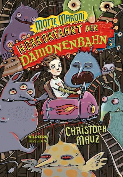 Motte Maroni. Horrorfahrt der Dämonenbahn