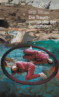 Die Traumprotokolle der Sumpfisten