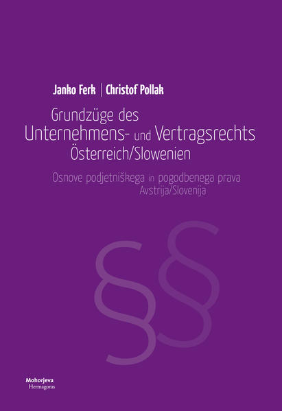Grundzüge des Unternehmens- und Vertragsrechts Österreich/Slowenien