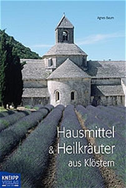 Hausmittel & Heilkräuter aus Klosterküchen