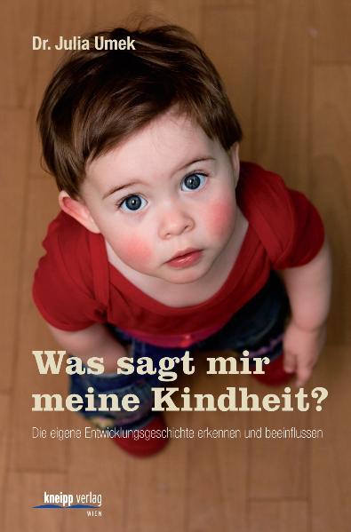 Was sagt mir meine Kindheit?