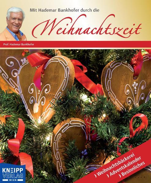 Mit Hademar Bankhofer durch die Weihnachtszeit