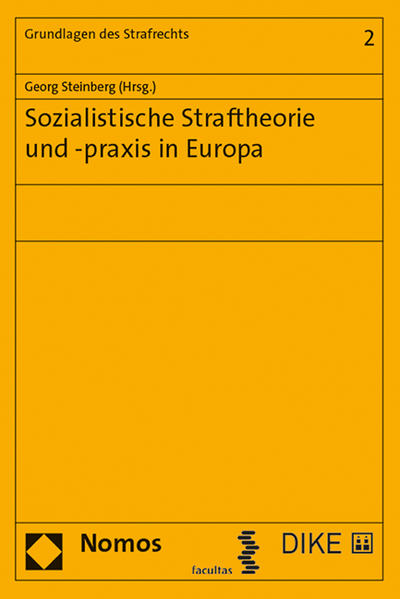 Sozialistische Straftheorie und -praxis in Europa