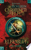 Die Chroniken der Elfen 1 - Elfenblut