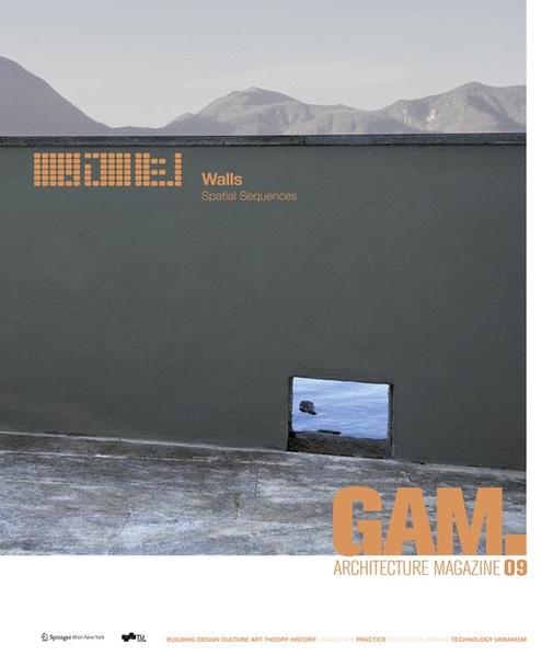 GAM 09 Walls: Spatial Sequences