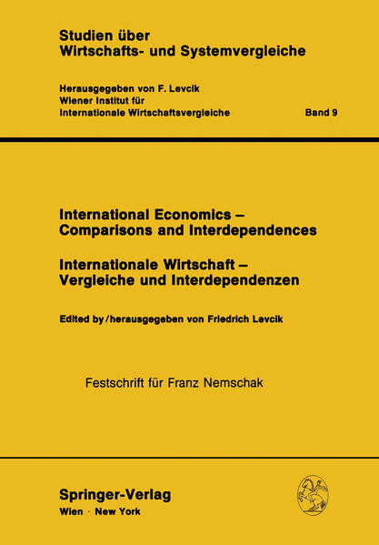International Economics — Comparisons and Interdependences / Internationale Wirtschaft — Vergleiche und Interdependenzen