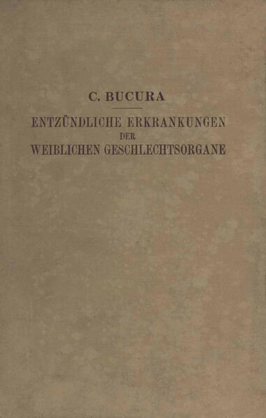 Die Entzündlichen Erkrankungen der Weiblichen Geschlechtsorgane