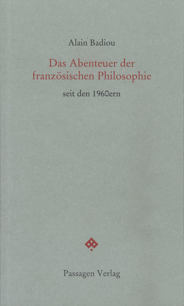 Das Abenteuer der französischen Philosophie seit den 1960ern