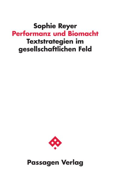 Performanz und Biomacht