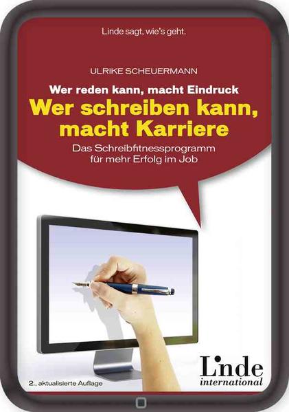 Wer reden kann, macht Eindruck - wer schreiben kann, macht Karriere