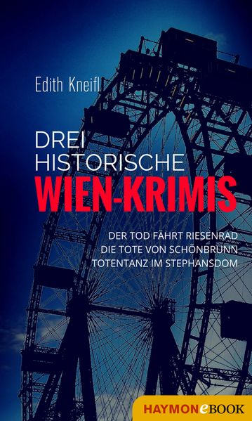 Drei historische Wien-Krimis