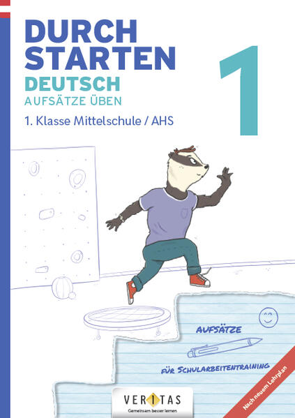 Durchstarten Deutsch 1. Klasse Mittelschule/AHS Aufsätze üben