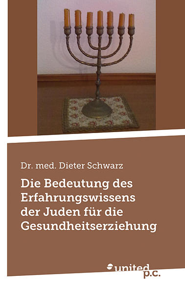 Die Bedeutung des Erfahrungswissens der Juden für die Gesundheitserziehung