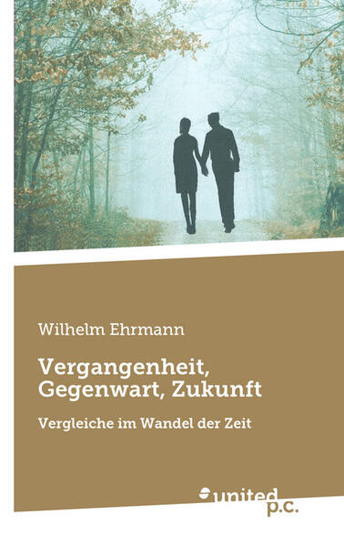 Vergangenheit, Gegenwart, Zukunft
