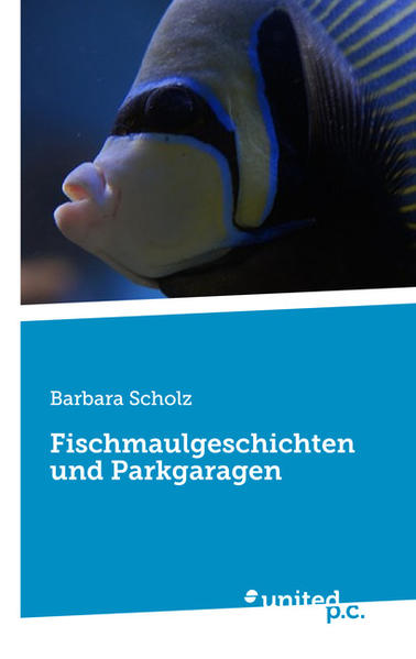 Fischmaulgeschichten und Parkgaragen