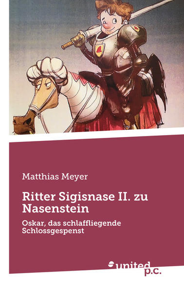 Ritter Sigisnase II. zu Nasenstein