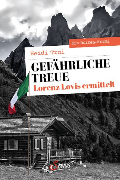 Gefährliche Treue. Lorenz Lovis ermittelt