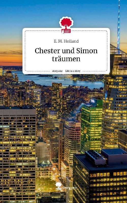 Chester und Simon träumen. Life is a Story - story.one
