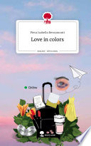 Love in colors. Life is a Story - story.one
