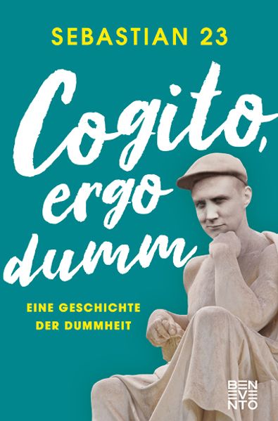 Cogito, ergo dumm