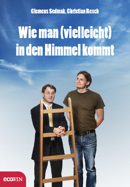 Wie man (vielleicht) in den Himmel kommt