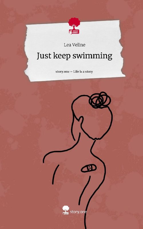 Just keep swimming. Life is a Story - story.one