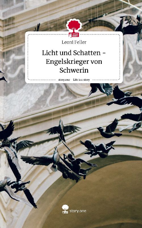 Licht und Schatten - Engelskrieger von Schwerin. Life is a Story - story.one