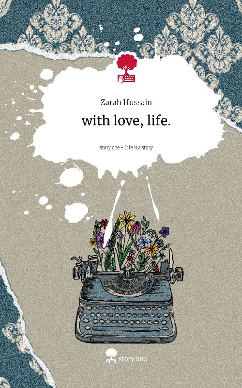 with love, life.. Life is a Story - story.one