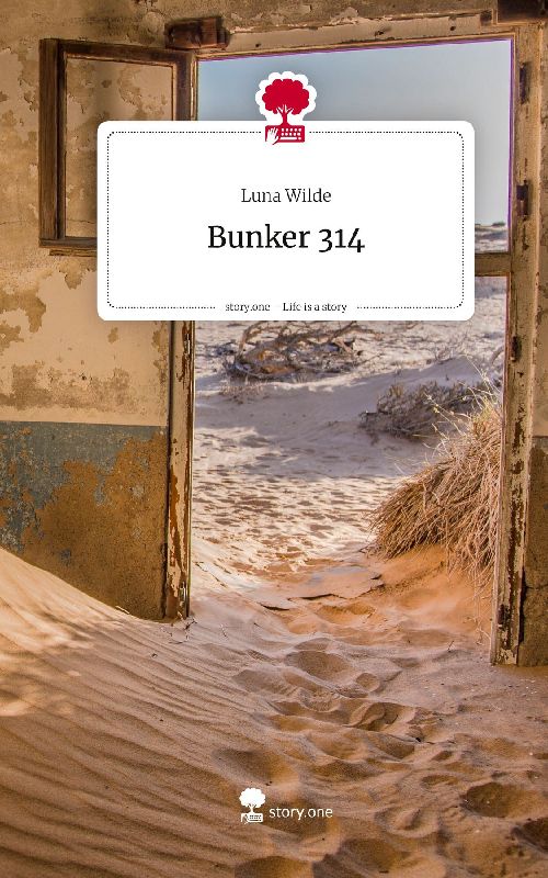 Bunker 314. Life is a Story - story.one