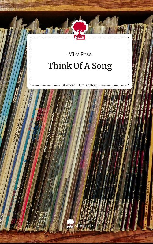 Think Of A Song. Life is a Story - story.one