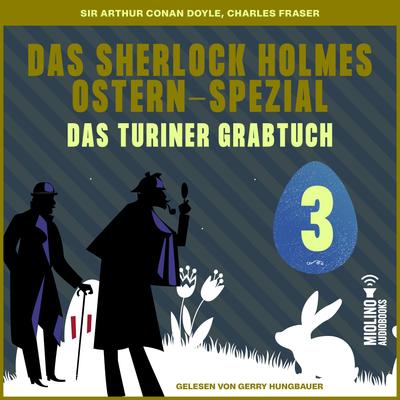 Das Turiner Grabtuch (Das Sherlock Holmes Ostern-Spezial, Folge 3)