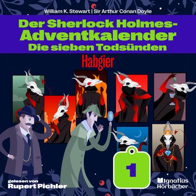 Habgier (Der Sherlock Holmes-Adventkalender: Die sieben Todsünden, Folge 1)