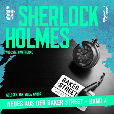 Sherlock Holmes - Neues aus der Baker Street (Band 4)