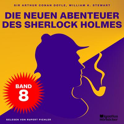 Die neuen Abenteuer des Sherlock Holmes (Band 8)