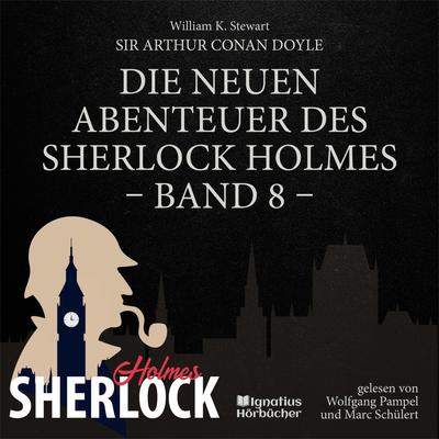 Die neuen Abenteuer des Sherlock Holmes (Band 8)