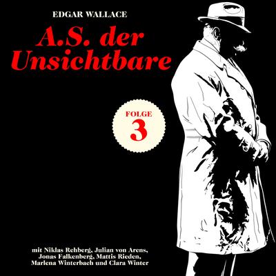 A.S. der Unsichtbare (Krimi, Folge 3)