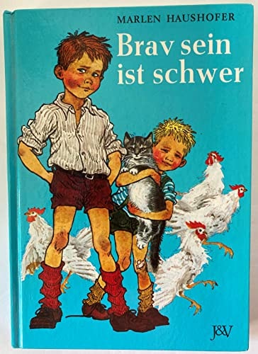 Brav sein ist schwer