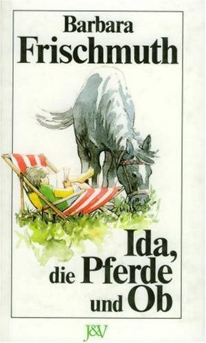 Ida, die Pferde und Ob