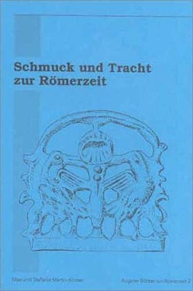Schmuck und Tracht zur Römerzeit