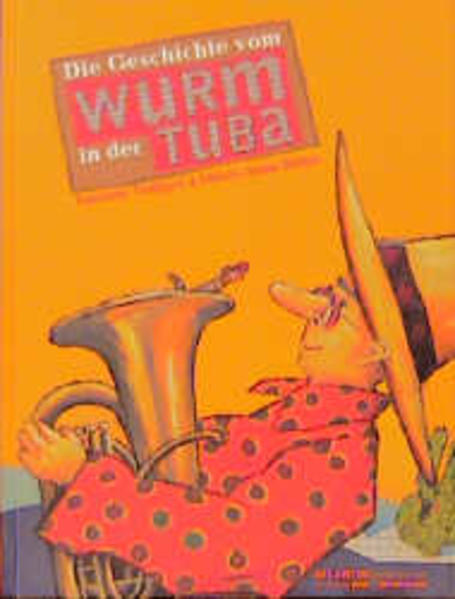 Die Geschichte vom Wurm in der Tuba