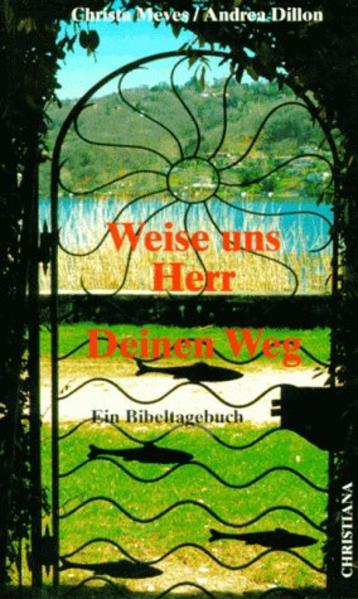 Weise uns Herr Deinen Weg
