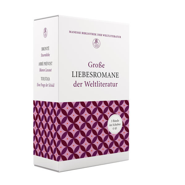 «Ich muss verrückt sein, Manon, aber ich liebe dich.» - Große Liebesromane der Weltliteratur